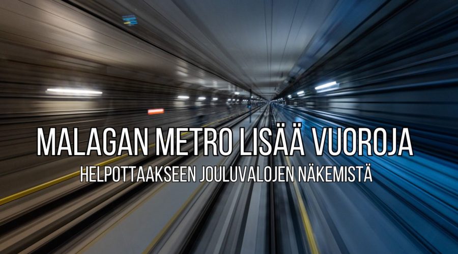 Malagan Metro lisää vuoroja helpottaakseen Malagan jouluvalojen näkemistä